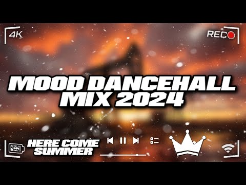 Here Come Summer - King Effect | Mood Dancehall Mix 2024 (Valiant, Kraff, Intence, 450)