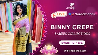 Binny Crepe Sarees | WhatsApp Number 733 733 7000 | Brand Mandir Sarees LIVE