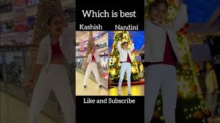 Nandini VS Kashish😎 | Which is best❤ #christmasspecial🎅🎄🎁  #viraldance💃