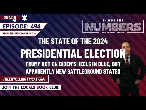 Current State of the 2024 Presidential Election | Inside The Numbers Ep. 494