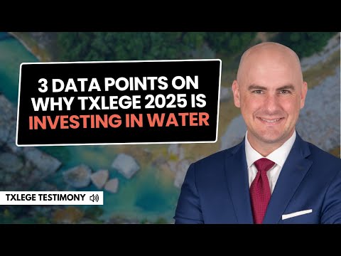 3 Data Points on Why TXLEGE 2025 is Investing in Water