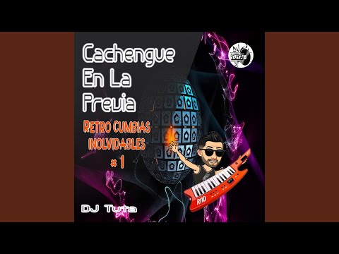 Cachengue en la Previa: Retro Cumbias Inolvidables #1