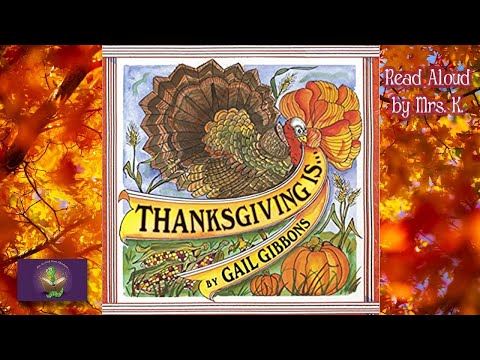 Kids Picture Book read aloud: THANSKSGIVING IS – Fall Autumn Thanksgiving read aloud | Bedtime