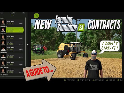 A GUIDE TO… THE NEW CONTRACT SYSTEM ON FARMING SIMULATOR 25!! (I’M NOT A FAN!)