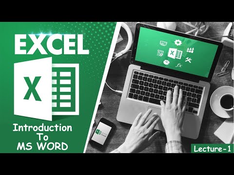 Introduction to MS Excel 2019 | Lecture - 1