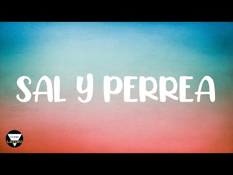 SAL Y PERREA -  SECH LETRA