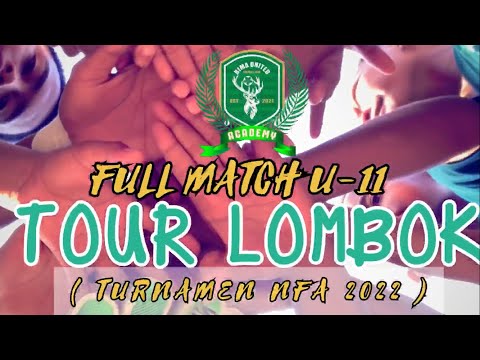 TOUR LOMBOK “Bima United academy” di narmada 28-31 july 2022 || kelompok umur 11 tahun ‼️‼️