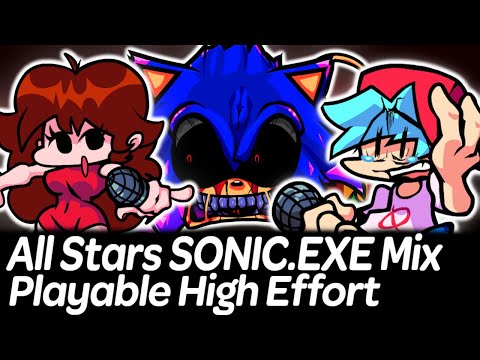 NEW All Stars Sonic.EXE mix High Effort - Mega Collection Plus Playable | Friday Night Funkin'