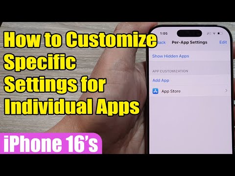 iPhone 16/16 Pro Max: How to Customize Specific Settings for Individual Apps