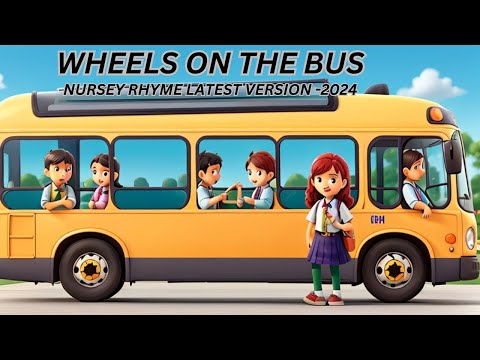 WHEEL ON THE BUS- Nursery Rhyme - Latest  2024