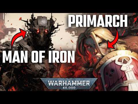 The Lion Unleashes MEN OF IRON | Warhammer 40K Lore