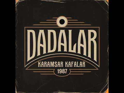 Dadalar - Karamsar Kafalar (1987) [Full Album]