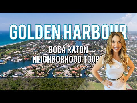 Boca Raton Luxury Neighborhood Tours: Golden Harbour