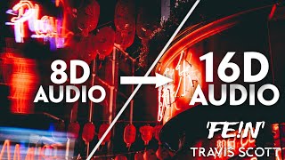 Travis Scott - FE!N [16D AUDIO | NOT 8D]🎧 | Tiktok Song