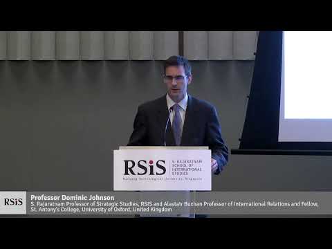 RSIS Distinguished Public Lecture by Professor Dominic Johnson - 28 Aug 2023