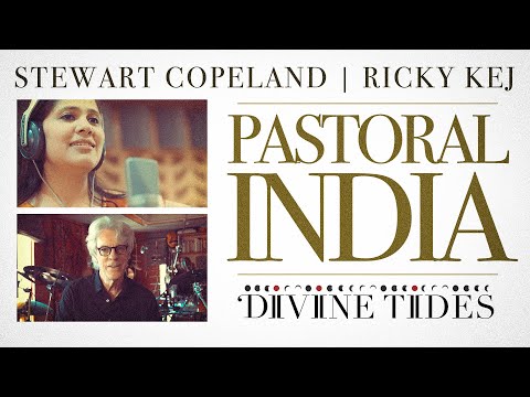 Pastoral India | Unofficial Upload | Stewart Copeland | Ricky Kej | Divine Tides