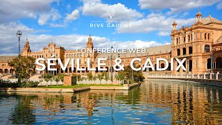 Séville & Cadix, au cœur des traditions Andalouses | Voyages Rive Gauche