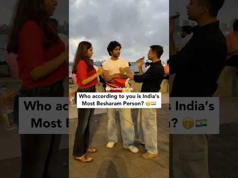 Who Is India’s Most Besharam Person? | Funniest Vox Pop | Arham Chordia #streetinterview #voxpop