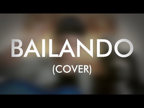 BAILANDO | Enrique Iglesias Ft. Gente De Zona & Descemer Bueno - Cristian Osorno (Cover)