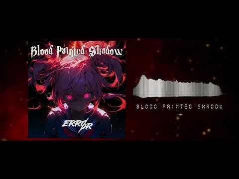 ERRØR - Blood Painted Shadow | Agressive Phonk |