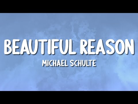 Michael Schulte - Beautiful Reason (Lyrics)