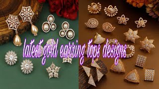 Latest and beautiful new gold earings tops designs... A new collection