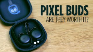 Google Pixel Buds Review - Are They Worth It?