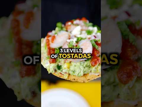 3 Levels of Tostadas