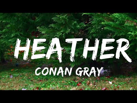 Conan Gray - Heather (Lyrics)  | Music one for me