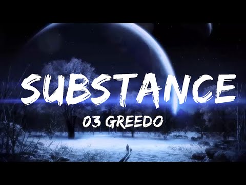 03 Greedo - Substance (TikTok Song) (Lyrics) | "We woke up, Intoxicated off of all type of drugs"