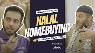 Halal Mortgages and Shariah-Compliant Homeownership: A Discussion with Leading Islamic Scholars