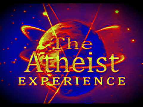 The Atheist Experience: Atheism Is Not Dogmatic