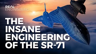 The Insane Engineering of the SR-71 Blackbird