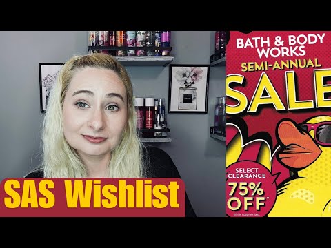 BATH & BODY WORKS SAS WISHLIST!! What I plan to buy for SAS & what I’m skipping. 1 day away for SAS!