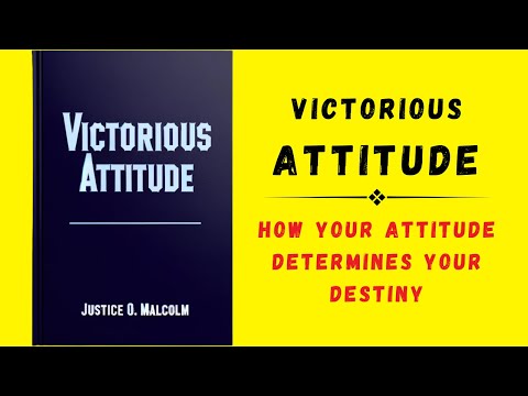 Victorious Attitude: How Your Attitude Determines Your Destiny (Audiobook)