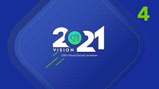 Vision 2021 Clinical Convention | Session 4 - Pelvic Venous Disorders