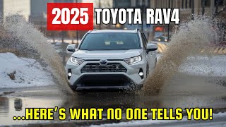 2025 Toyota RAV4: Surprising Pros & Cons Every Buyer Should Know!