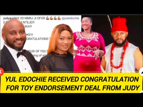 Yul Edochie received congratulations for the toy endorsement deal from Judy Austin