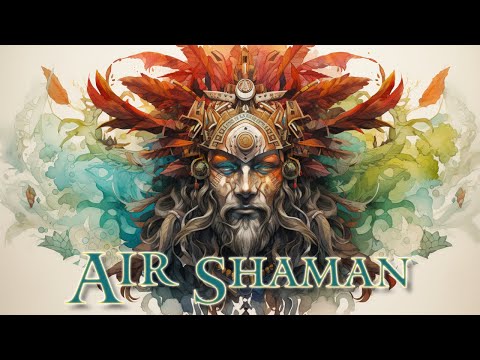 Air Shaman - Tribal Ambient Music - Healing Energy for Body and Mind