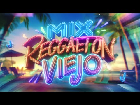 MIX REGGAETON VIEJO | Reggaetón Old School - ENGANCHADO REGGAETON VIEJO (GRANDES ÉXITOS) DANI NAVAS