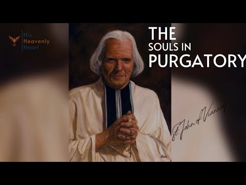 The Souls In Purgatory | St. John Of Vianney