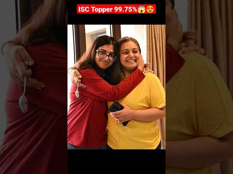 ISC Topper Manya Gupta 99.75% ,class 12th kolkata topper😱🥀🥳😍 || #isc || #topper #motivation #viral