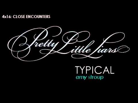 PLL 4x16 Typical - Amy Stroup