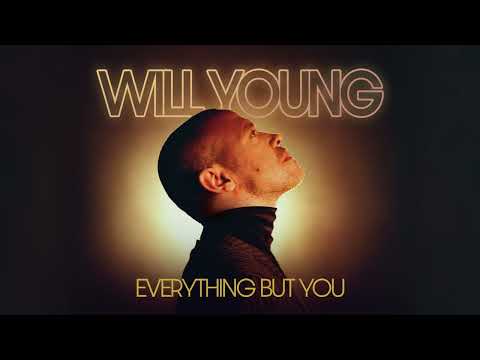 Will Young - Everything But You (Official Audio)