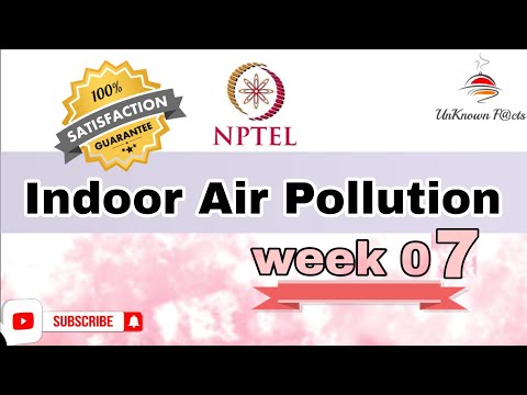 INDOOR AIR POLLUTION WEEK 7 ASSIGNMENT ANSWERS NPTEL 2024 l NPTEL #nptel #nptelanswer