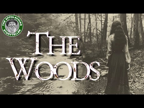 Appalachia’s Storyteller: The Woods