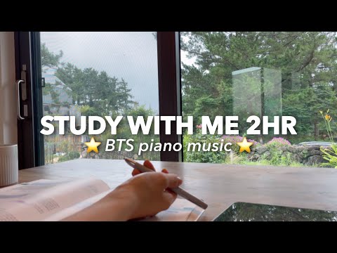 💜 STUDY WITH BTS piano playlist 💜 STUDY WITH ME 2HR REAL TIME