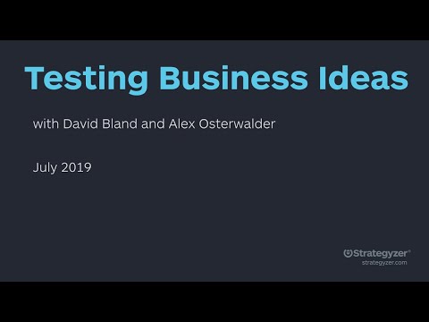 Strategyzer Webinar with David Bland: Testing Business Ideas