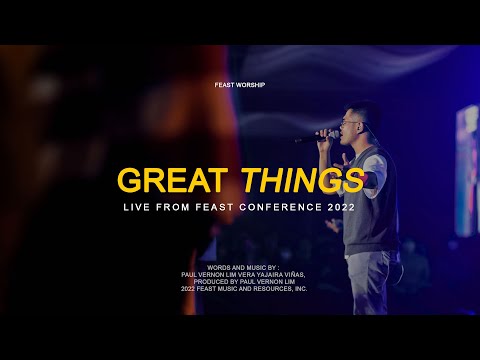 Great Things  - Feast Worship (Live at Feast Conference 2022)