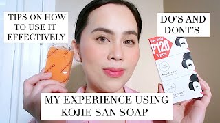 My experience + Tips on how to use KOJIE SAN KOJIC SOAP effectively (Do’s and Don’ts) Philippines